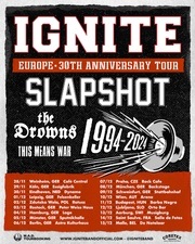 IGNITE + SLAPSHOT w/ THE DROWNS + THIS MEANS WAR