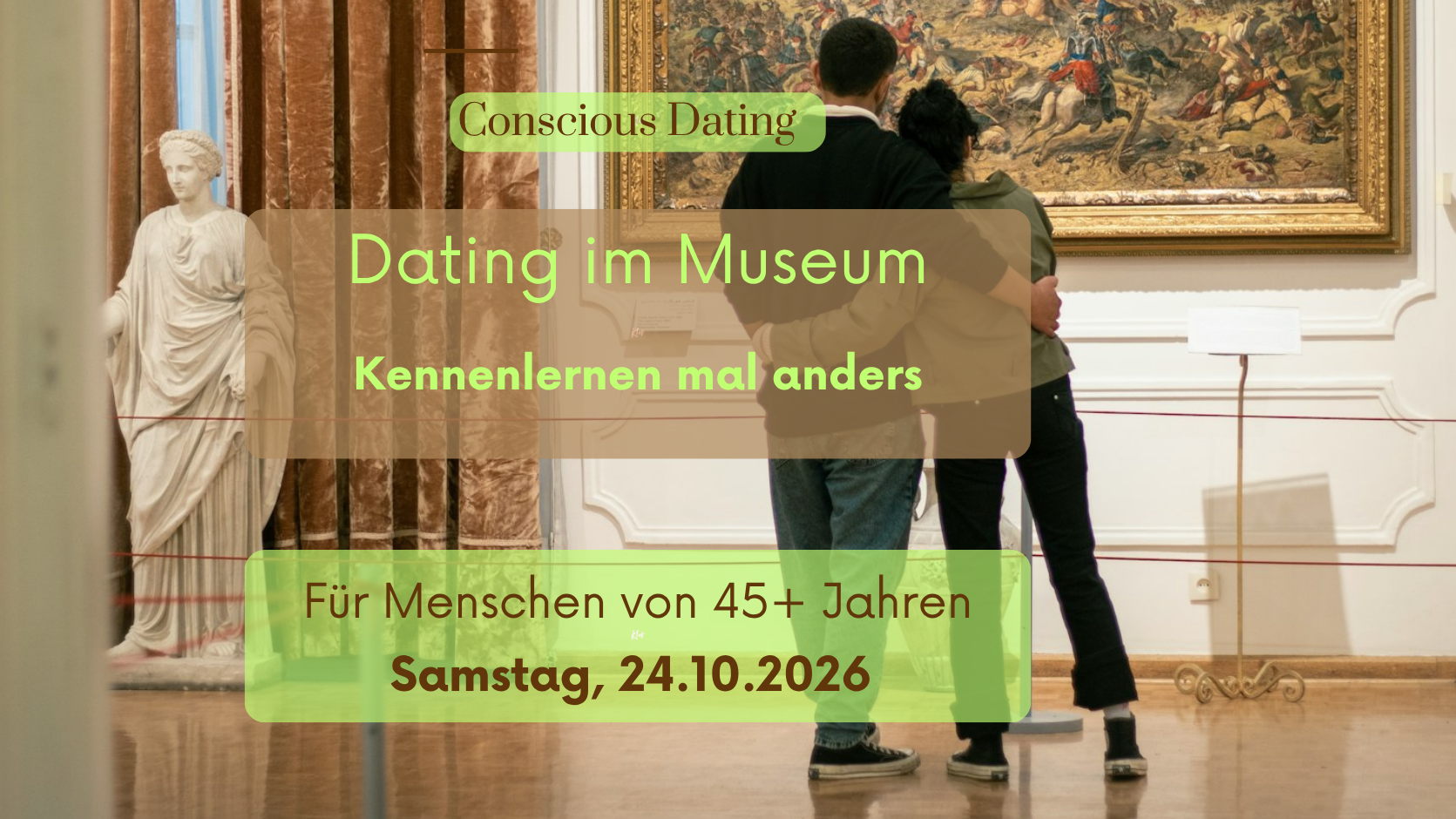 Dating im Museum - Kennenlernen mal anders (45+ Jahre)