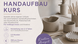 Handaufbaukurs - Töpfern - Töpferkurs
