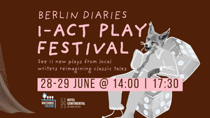 Berlin Diaries: 1-Act Play Festival
