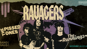 Ravagers [USA] + The Pissed Ones + The Runnings