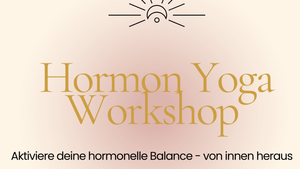 Hormon Yoga Workshop 🧘‍♀️✨