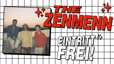The Zenmenn - Neumarkt - Eintritt Frei!