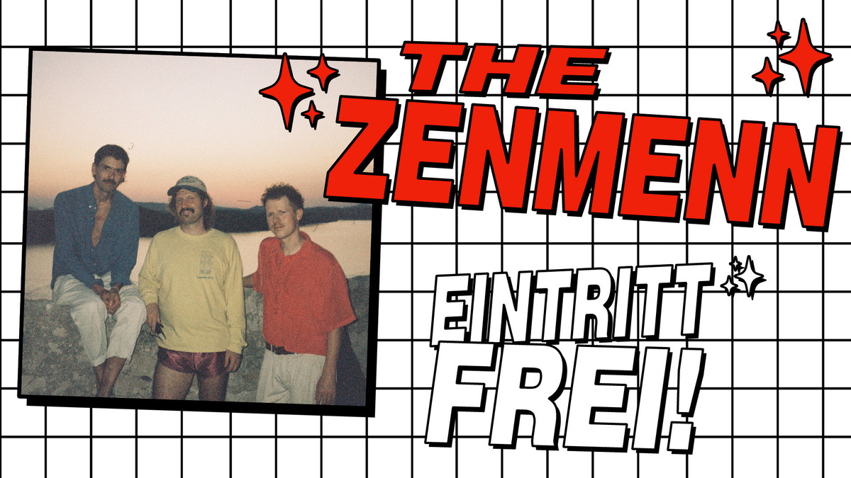 Titelbild der Veranstaltung The Zenmenn - Neumarkt - Eintritt Frei!