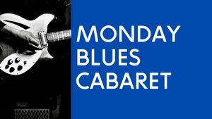 Monday Blues Cabarett