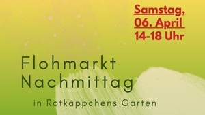 Flohmarkt-Nachmittag in  Rotkäppchens Garten