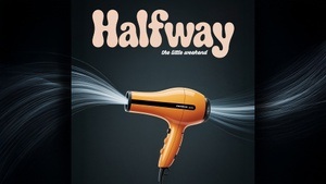 Halfway. the little weekend