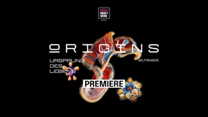 Premiere ORIGINS - Life´s Epic Journey