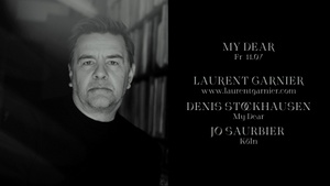 My Dear w/ Laurent Garnier, Denis Stockhausen & Jo Saurbier