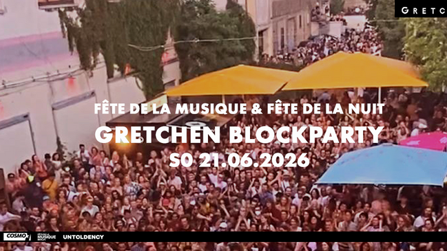 Fête de la Nuit: GRETCHEN BLOCKPARTY