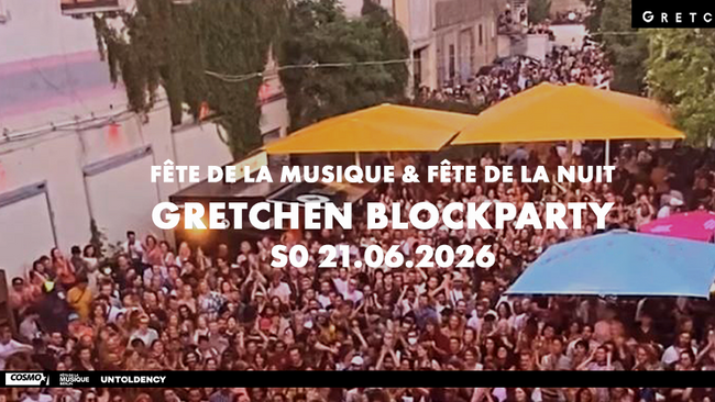Fête de la Nuit: GRETCHEN BLOCKPARTY