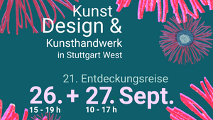 Schätze des Westens: Entdeckungsreise mit Kunst, Design & Handwerk in Stuttgart West - Motto: FLOWER POWER