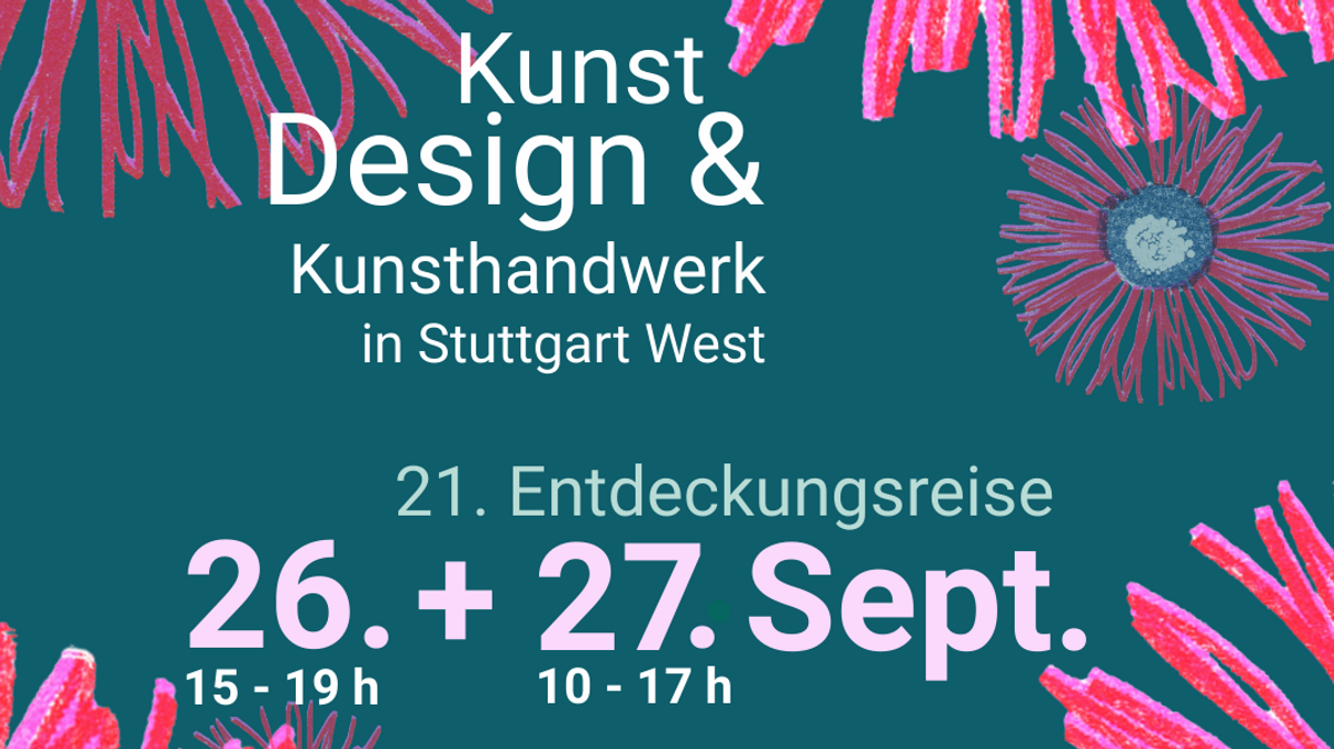 Schätze des Westens: Entdeckungsreise mit Kunst, Design & Handwerk in Stuttgart West - Motto: FLOWER POWER