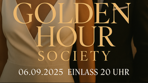 GOLDEN HOUR SOCIETY – Der Abend, an dem Eleganz auf Sonnenuntergang trifft.
