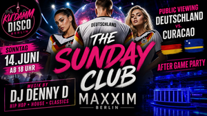 SUNDAY CLUB - die Kudamm Party zum Deutschlandspiel