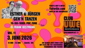 Tanzen im Club UWE: ESTHER UND JÜRGEN GEH‘N TANZEN
