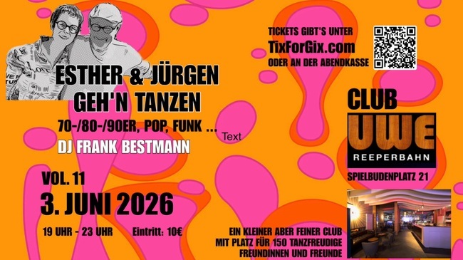 Tanzen im Club UWE: ESTHER UND JÜRGEN GEH‘N TANZEN