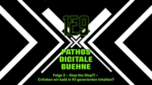 1E9 x Digitale Bühne – Folge 2:  Stop the Slop!?