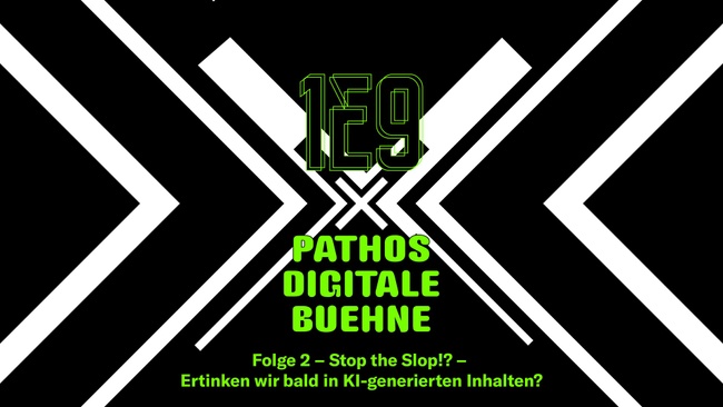 1E9 x Digitale Bühne – Folge 2:  Stop the Slop!?