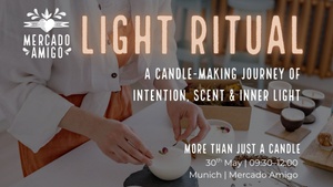 Light Ritual – Candle-Making Workshop bei Mercado Amigo