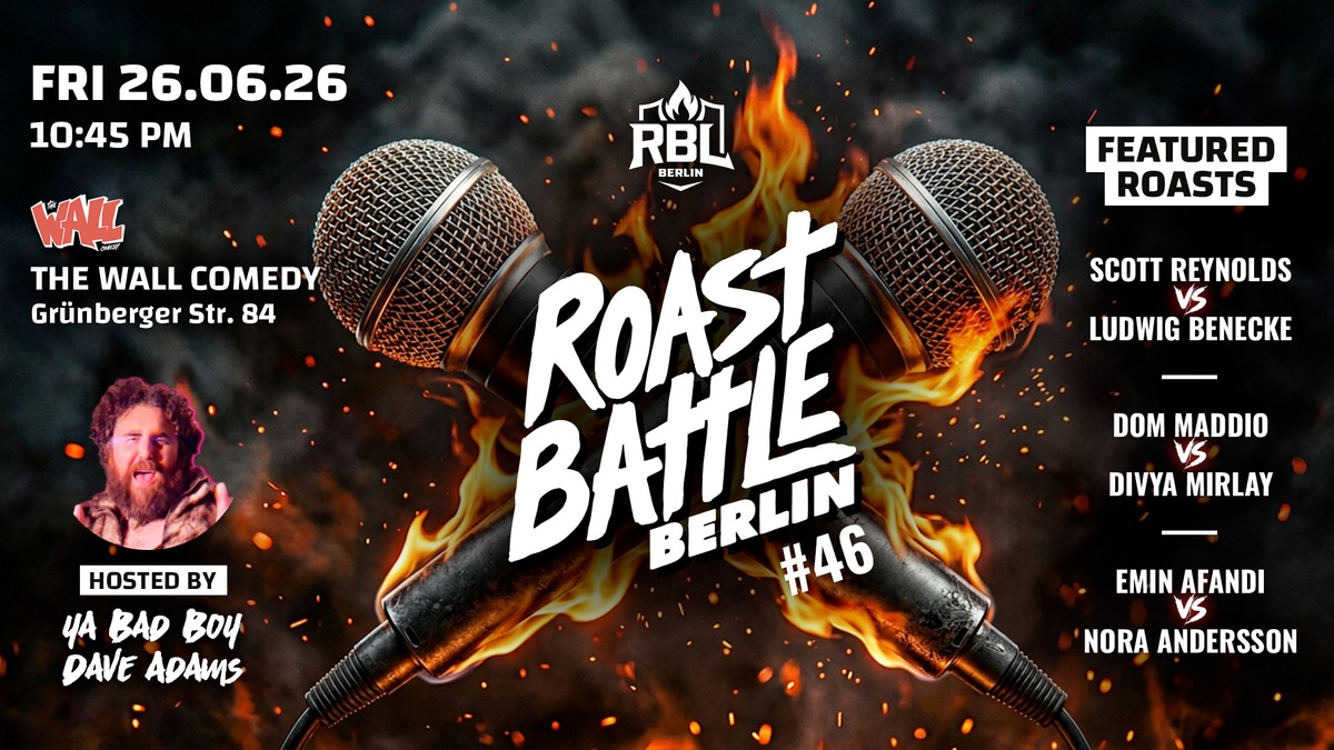 Roast Battle Berlin #46 - Round 11 - English Comedy