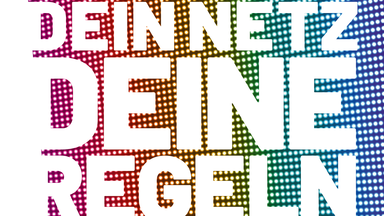 Netz Macht Politik – Dein Netz, deine Regeln?