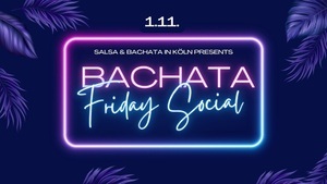 Bachata Friday Social - just dance!