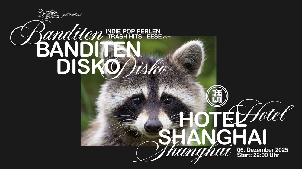 Banditendisko Revival – Indie-Party & Konzert im Hotel Shanghai