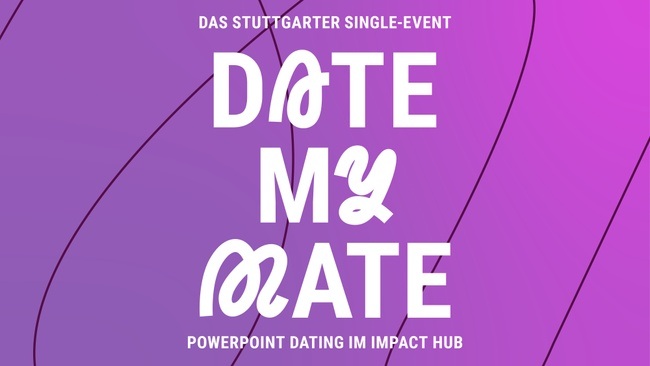 Date My Mate - Twenties & Thirties | Powerpoint-Dating Show im Impact Hub