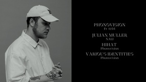 Phonovision w/ Julian Muller, HiHat & Various Identities