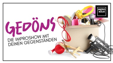 Gedöns - Die Improshow mit Deinen Gegenständen