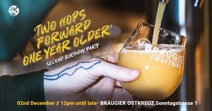 Two hops forward - One year older'- 2nd Birthday of Bräugier  Ostkreuz