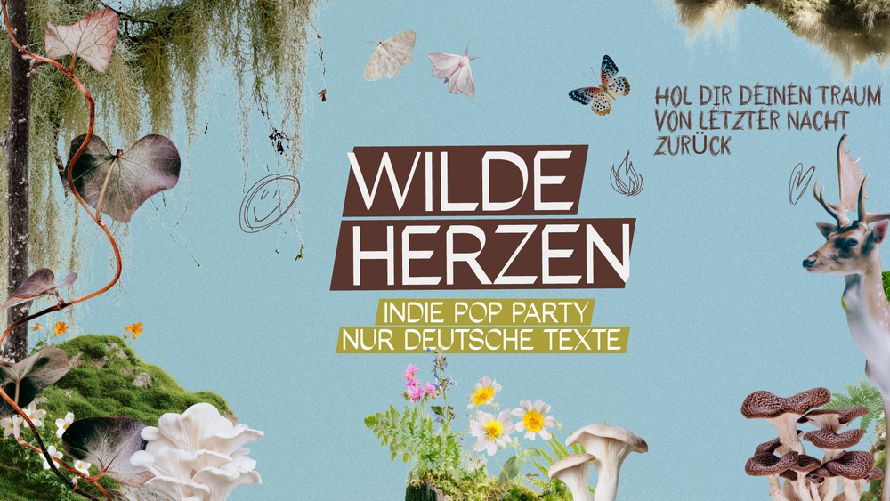 Wilde Herzen • Die Indie Pop Party mit deutschen Texten • Frankfurt
