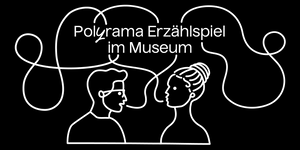 Polyrama Erzählspiel im Museum