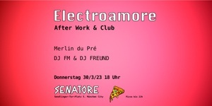 Electroamore – After Work & Club