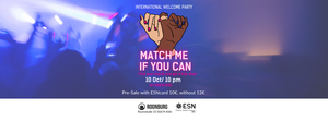 Match Me! Party presented by ESN Cologne