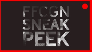 FFCGN Sneak Peek