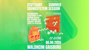 RAILROAD RECORDS & LUCKY PUNCH  PRESENT - Stuttgart Summer SOUNDSYSTEM SESSION
