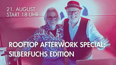 Rooftop Afterwork Special: Silberfuchs Connection
