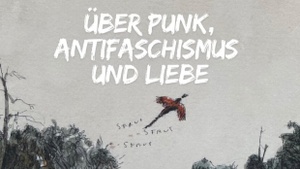 Musik & Comiclesung über Antifaschismus, Punk & Liebe