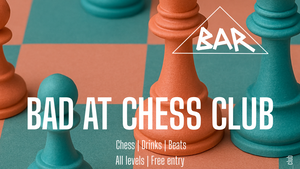 Bad at Chess Club (at Oval Office Bar)