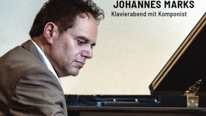 Ein Klavierabend mit dem Komponisten Johannes Marks Konzert