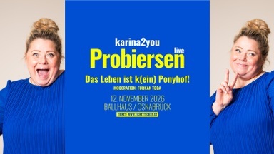 Probiersen live - Das Leben ist (k)ein Ponyhof!