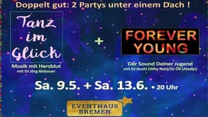Doppelparty: Tanz im Glück/Forever Young