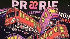 Praeri Festival-Auftakt im Bahnwärter Thiel - Open Air & Nacht - drinnen & draußen