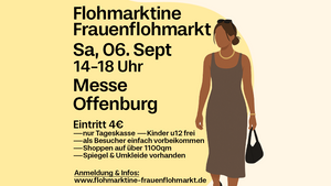 Flohmarktine Frauenflohmarkt / Mädchenflohmarkt!😍 Sa, 06. September, Messe Offenburg