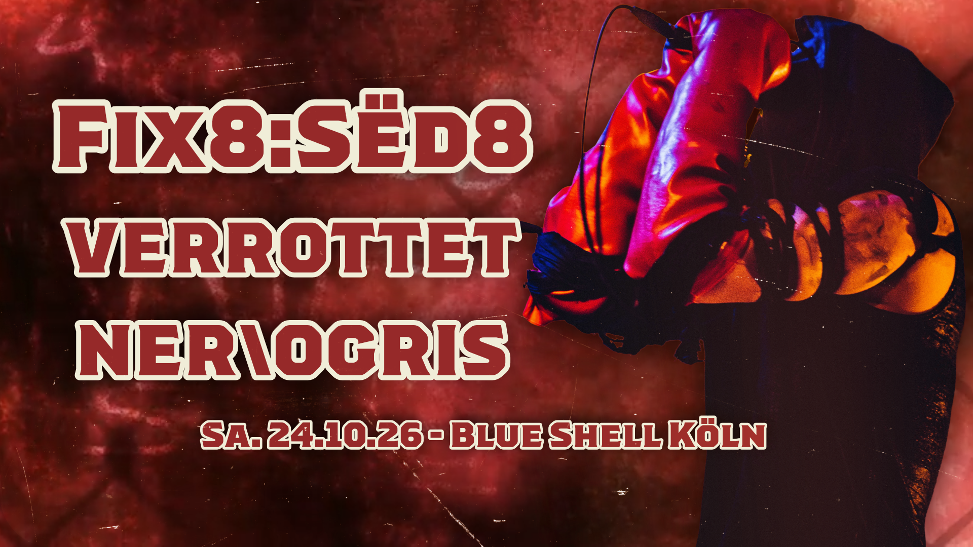 FÏX8:SËD8 - VERROTTET - NER\OGRIS