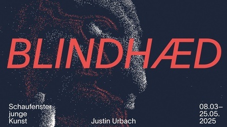 Ausstellungseröffnung Justin Urbach - BLINDHÆD