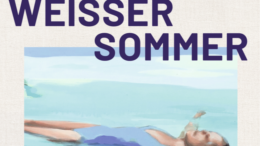 Titelbild der Veranstaltung Eva Pramschüfer: Weisser Sommer
