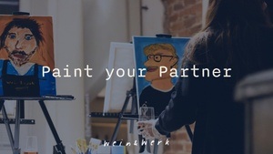 Paint Your Partner - mit Weinbegleitung